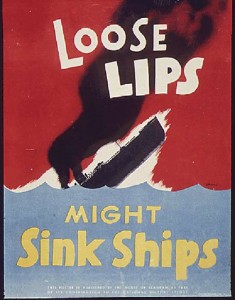 Propoganda posters warned Americans about the dangers that lurked when discussing WWII information during the war. Photo courtesy of the NC Maritime Museum at Southport